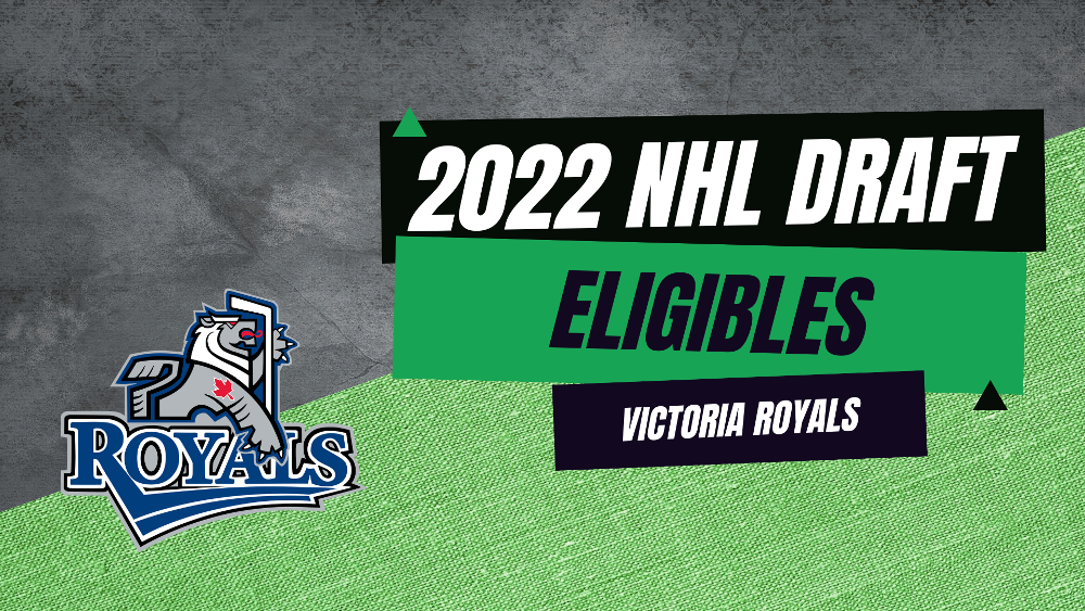 Victoria Royals 2022 NHL Draft Eligibles